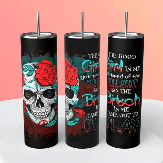 Girl Bitch 20 oz tumbler