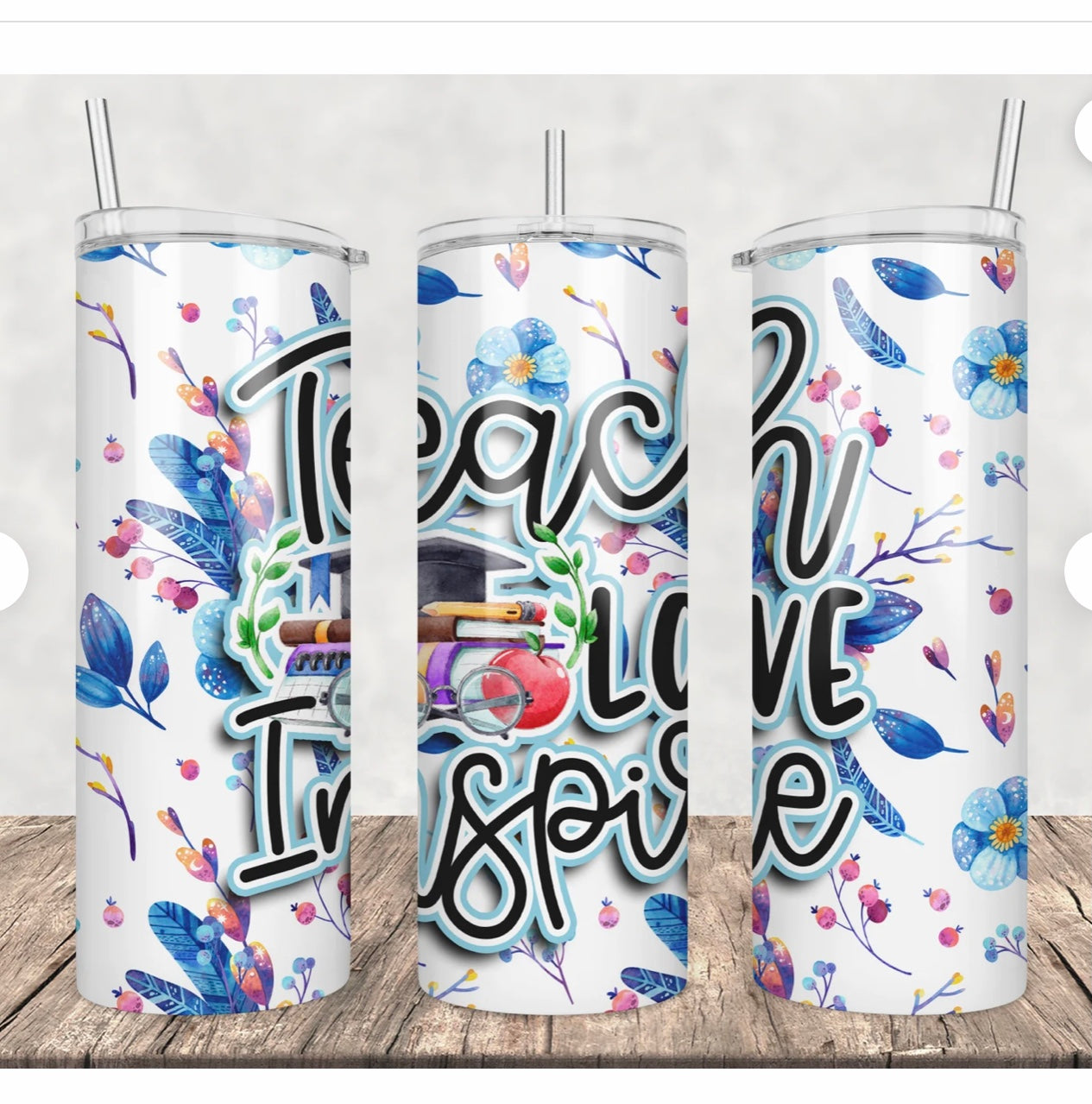 Teach Love Inspire 20 oz tumbler